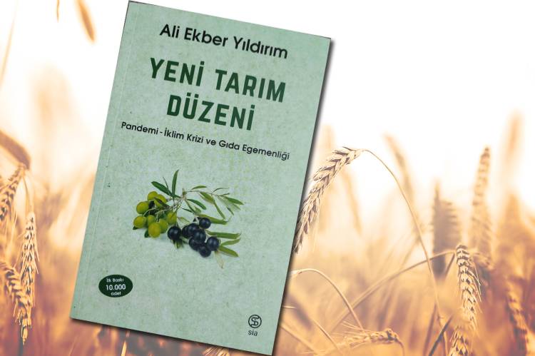 Tarım yazarı Yıldırm'dan yeni kitap: Yeni tarım düzeni