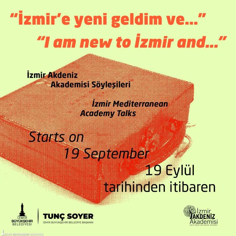 “İzmir’e Yeni Geldim Ve…” Söyleşileri 19 Eylül’de Başlıyor!
